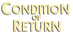 Condition of Return - Be careful what you wish for.